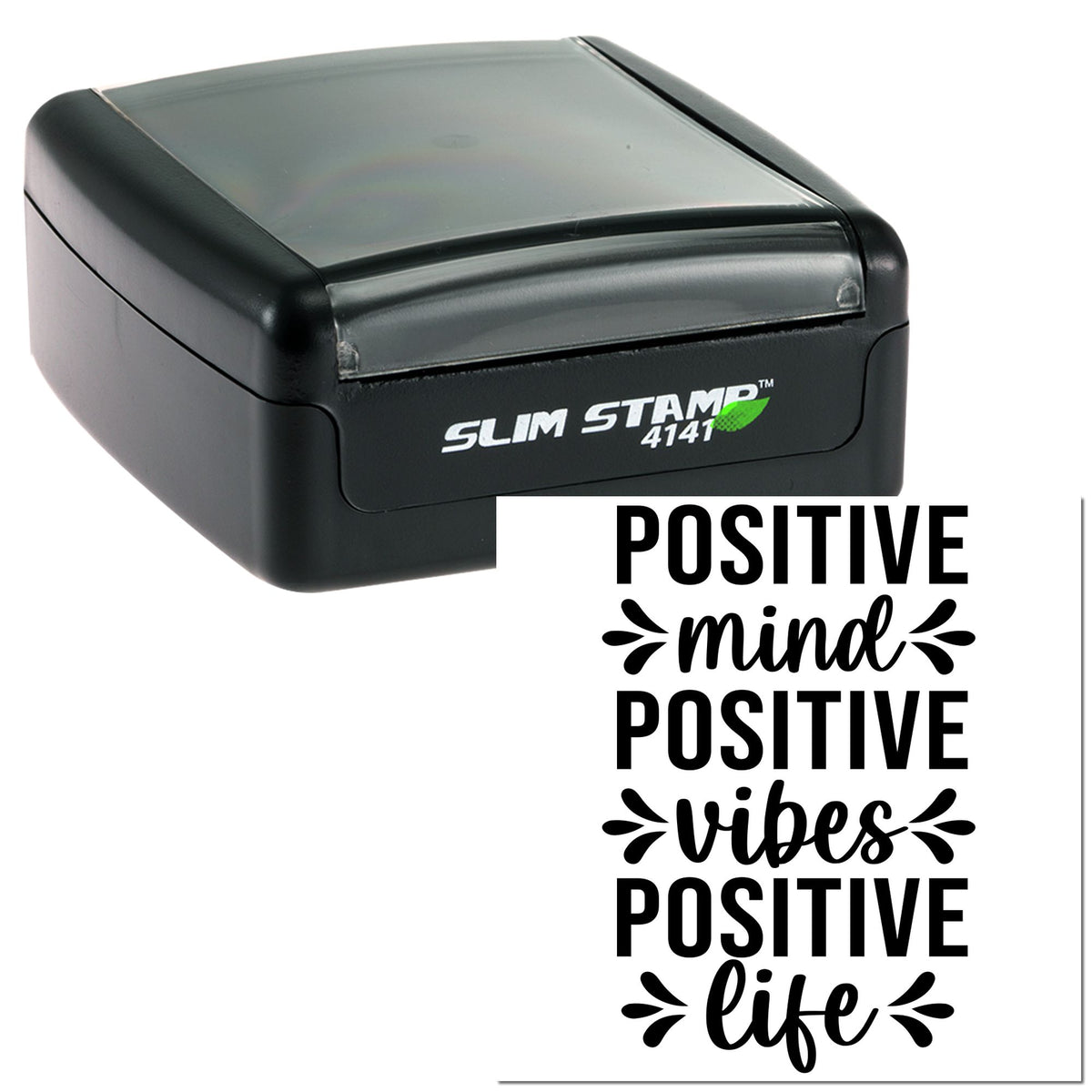 Black self-inking Slim Stamp 4141 with gray lid and positive mind, positive vibes, positive life seal design.