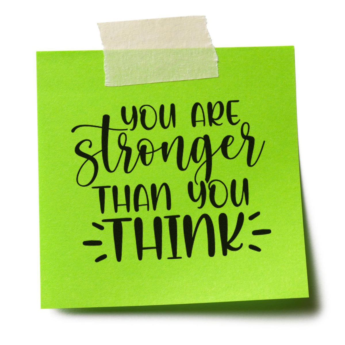 Neon green sticky note stamp with black handwritten quote, taped at top: You are stronger than you think.