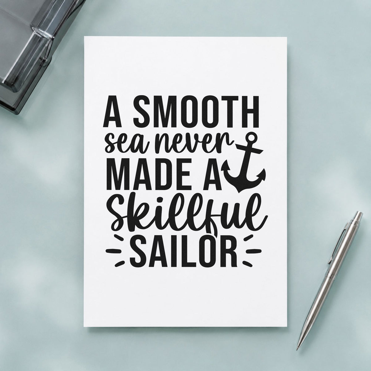 Smooth Sea Skillful Sailor rubber stamp printed in black ink, ready for passage log sheet and similar paper crafts.