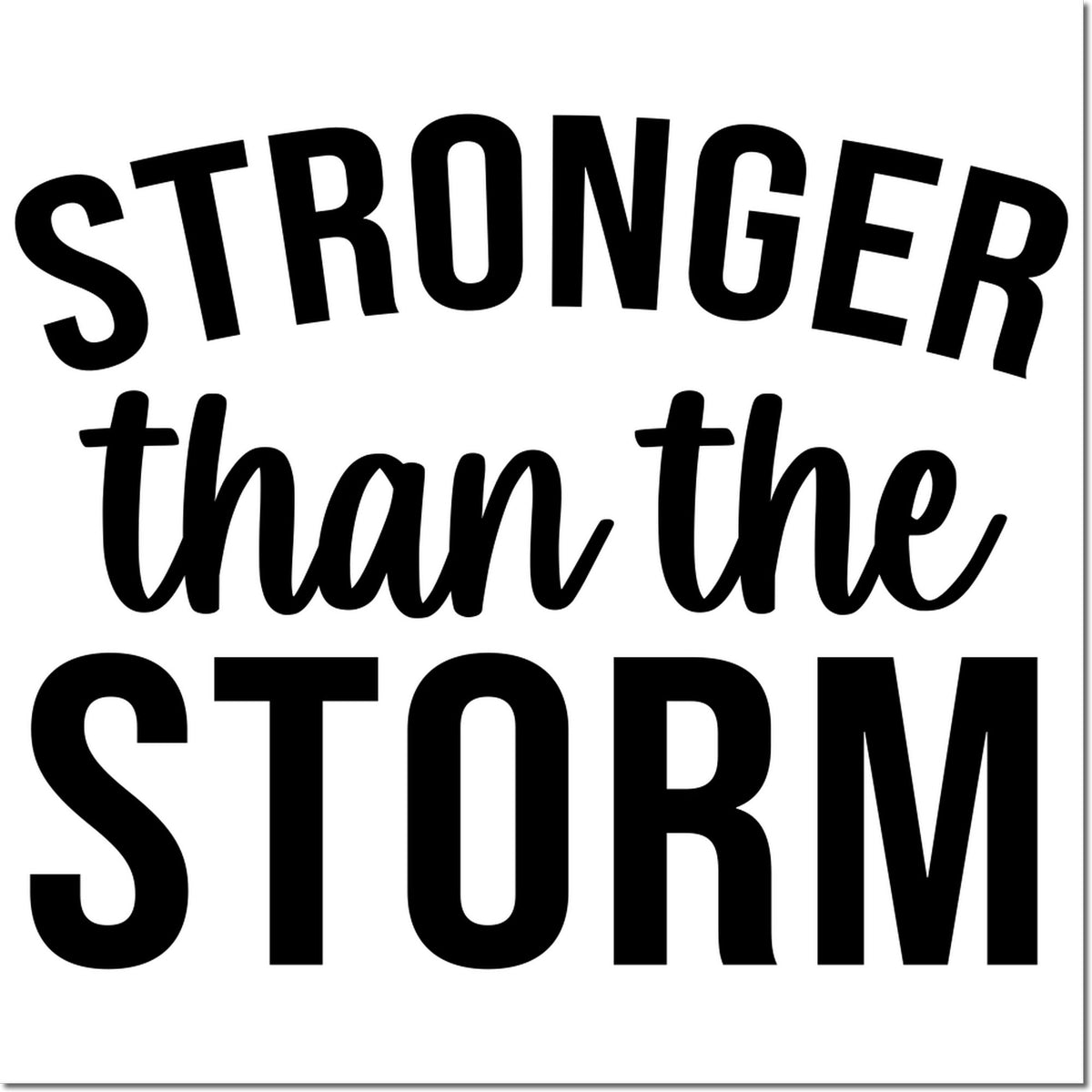 Black STRONGER than the STORM stamp seal design on a white background.