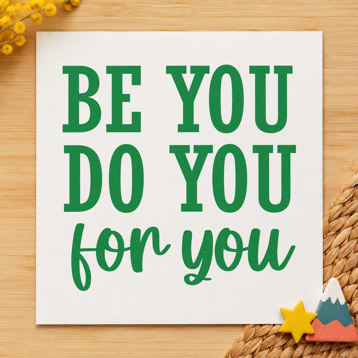 Be You Do You craft stamp in green ink on cardstock, an easy option for production album page.