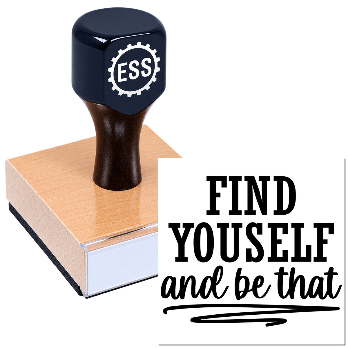 Black ESS custom stamp and seal on a wood base with copper-toned face and "Find yourself and be that" slogan.