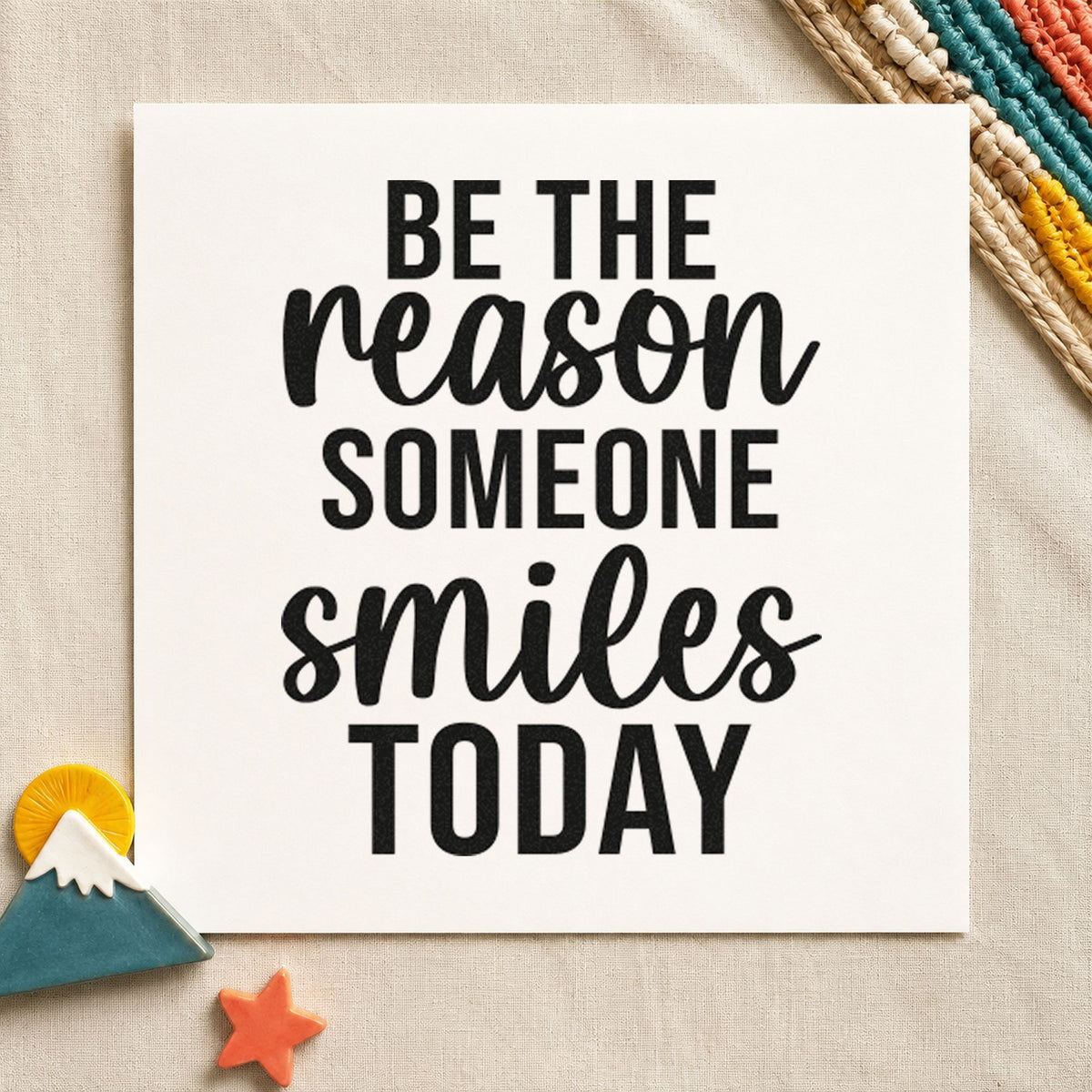 Reason Someone Smiles Today craft stamp in black ink on cardstock, an easy option for route album page.