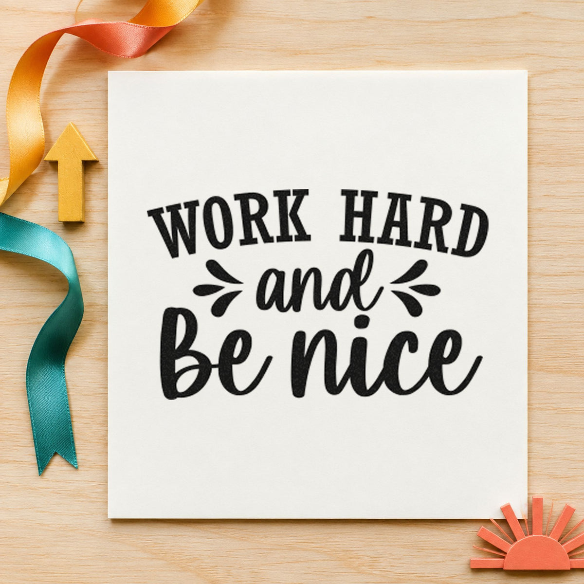 Work Hard And Be Nice craft stamp in black ink on cardstock, an easy option for season album page.