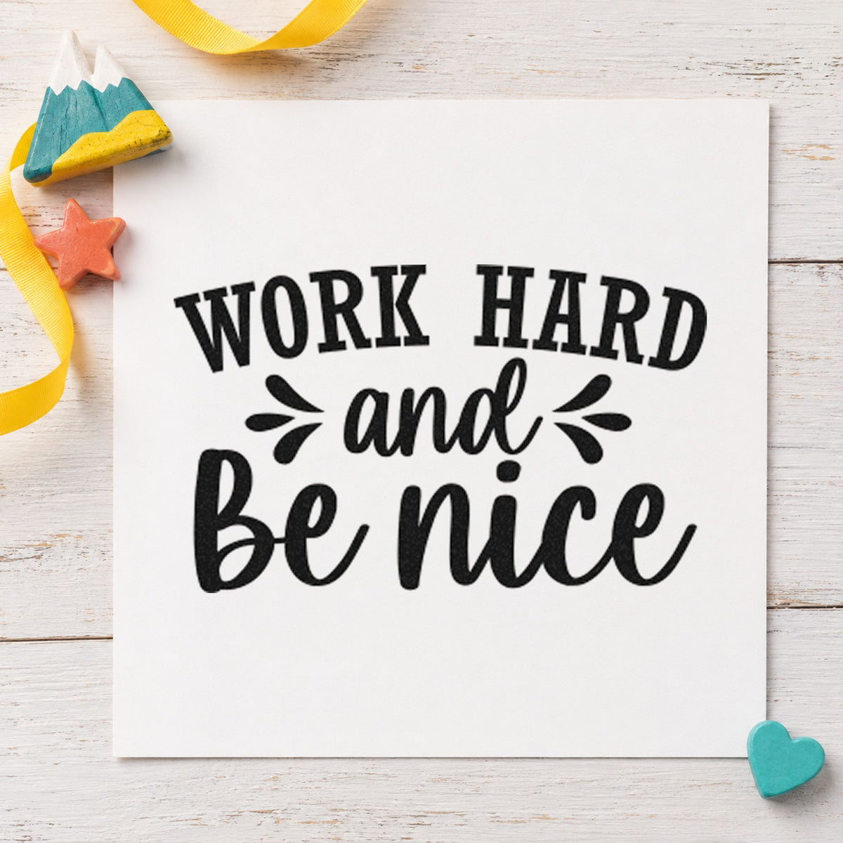 Work Hard And Be Nice craft stamp imprint in black ink on a handmade project, one idea being plant order gift tags.