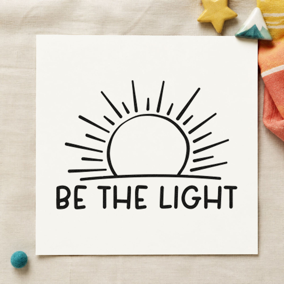 Be The Light Sunrise rubber stamp printed in black ink, ready for rising sun cards and similar paper crafts.