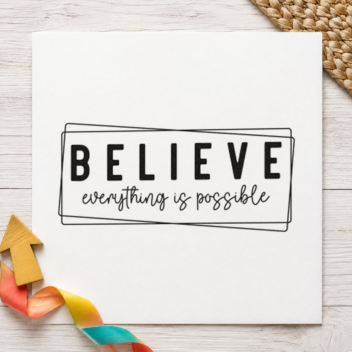 Believe Everything Is Possible craft stamp in black ink on cardstock, an easy option for application album page.