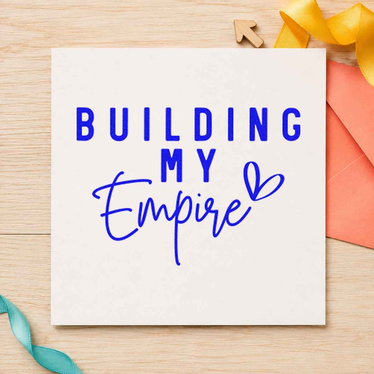 Building My Empire Heart craft stamp in blue ink on cardstock, an easy option for sign rider printing.