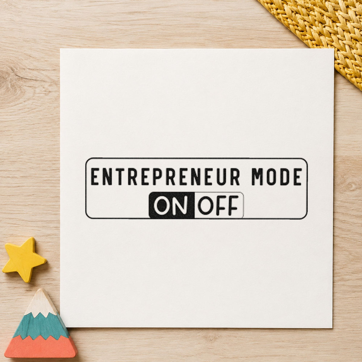 Entrepreneur Mode On Off craft stamp imprint in black ink on a handmade project, one idea being client gift tags.