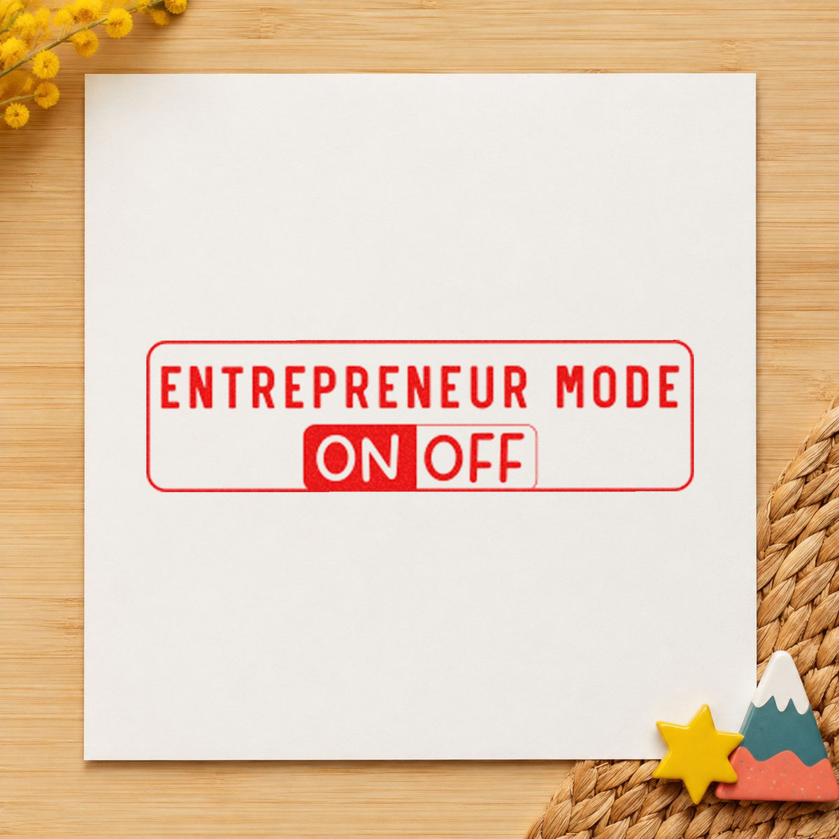 Entrepreneur Mode On Off rubber stamp shown in red ink, stamped for projects such as drawer task labels.