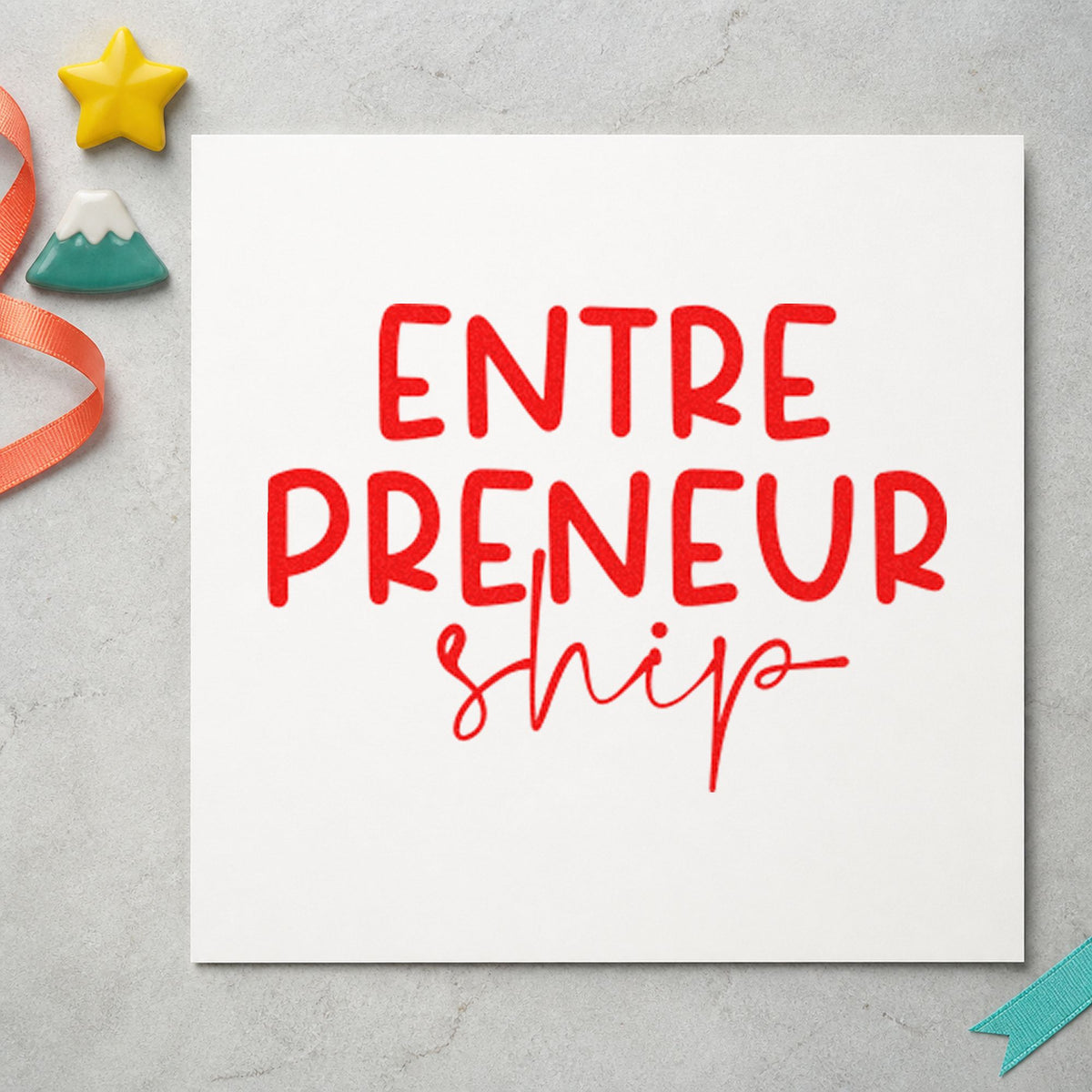 Entrepreneurship Split Lettering craft stamp imprint in red ink on a handmade project, one idea being ship confirm cards.