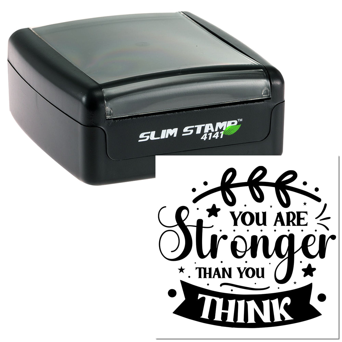 Black Slim Stamp 4141 with matching black seal reading You Are Stronger Than You Think on white background.