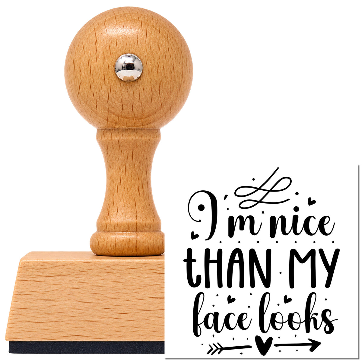 Vintage Pro beech wood stamp with a round knob handle, shown with its black I'm Nice Than My Face Looks imprint on white.