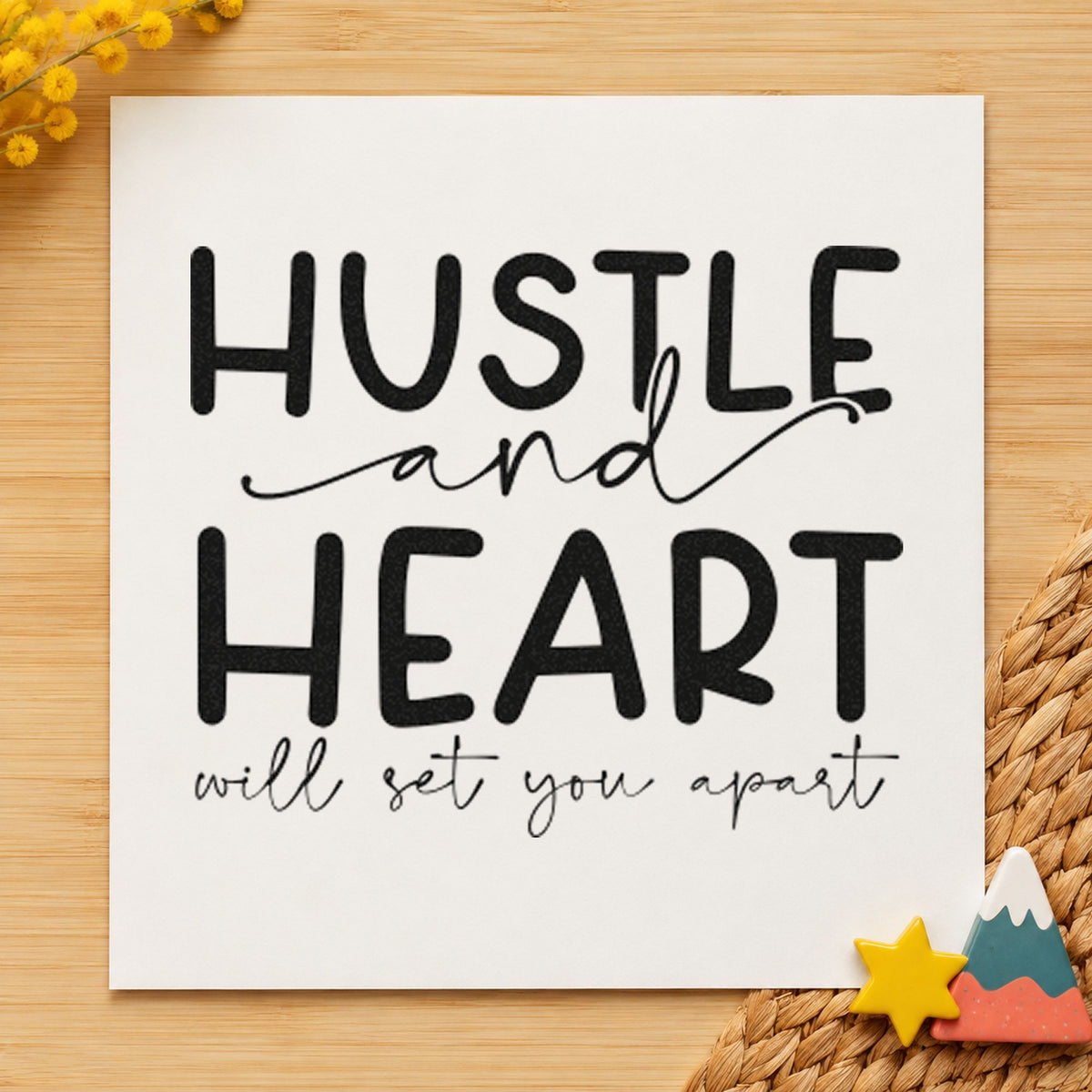 Hustle Heart Set You Apart rubber stamp printed in black ink, ready for fine script cards and similar paper crafts.
