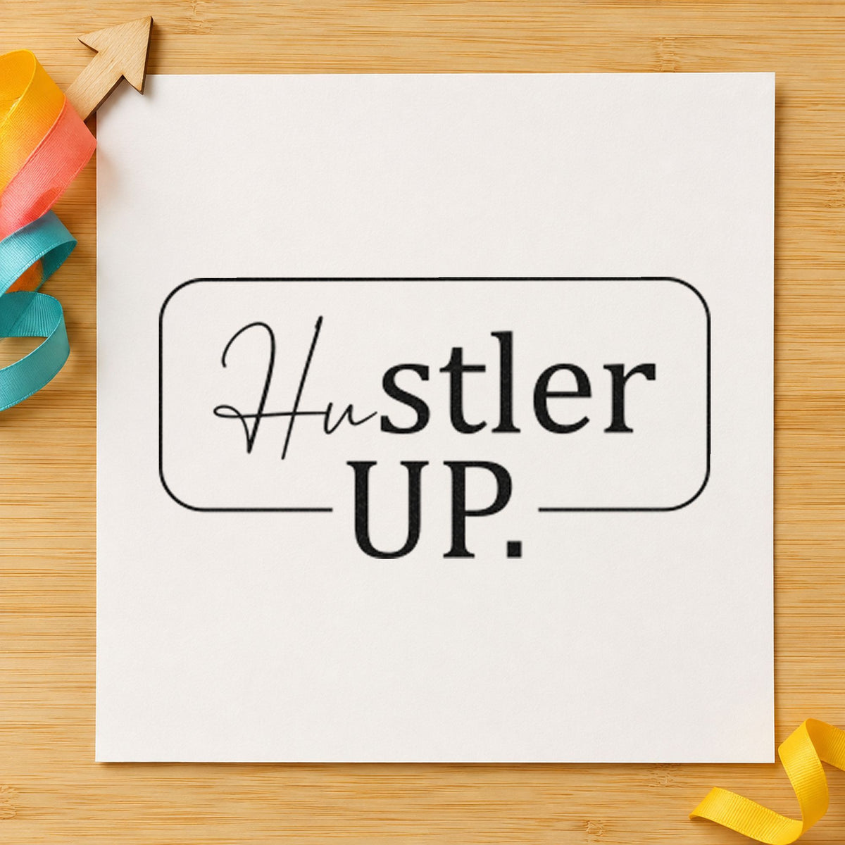Hustler Up Rounded Frame craft stamp imprint in black ink on a handmade project, one idea being care kit gift tags.