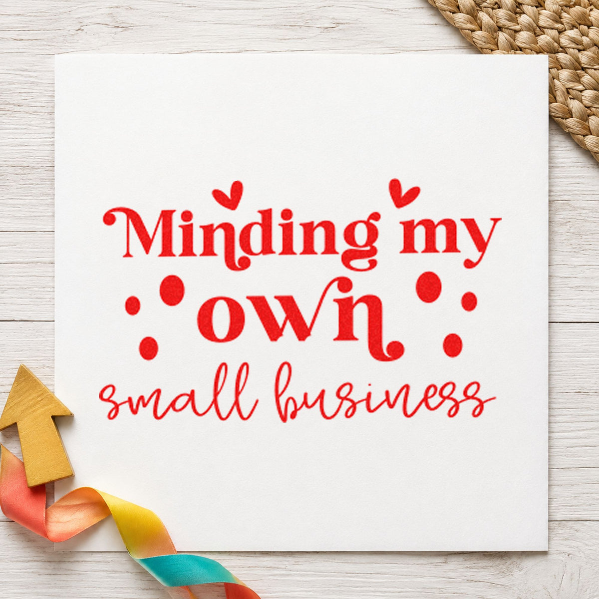 Minding My Own Small Business craft stamp imprint in red ink on a handmade project, one idea being order slip cards.
