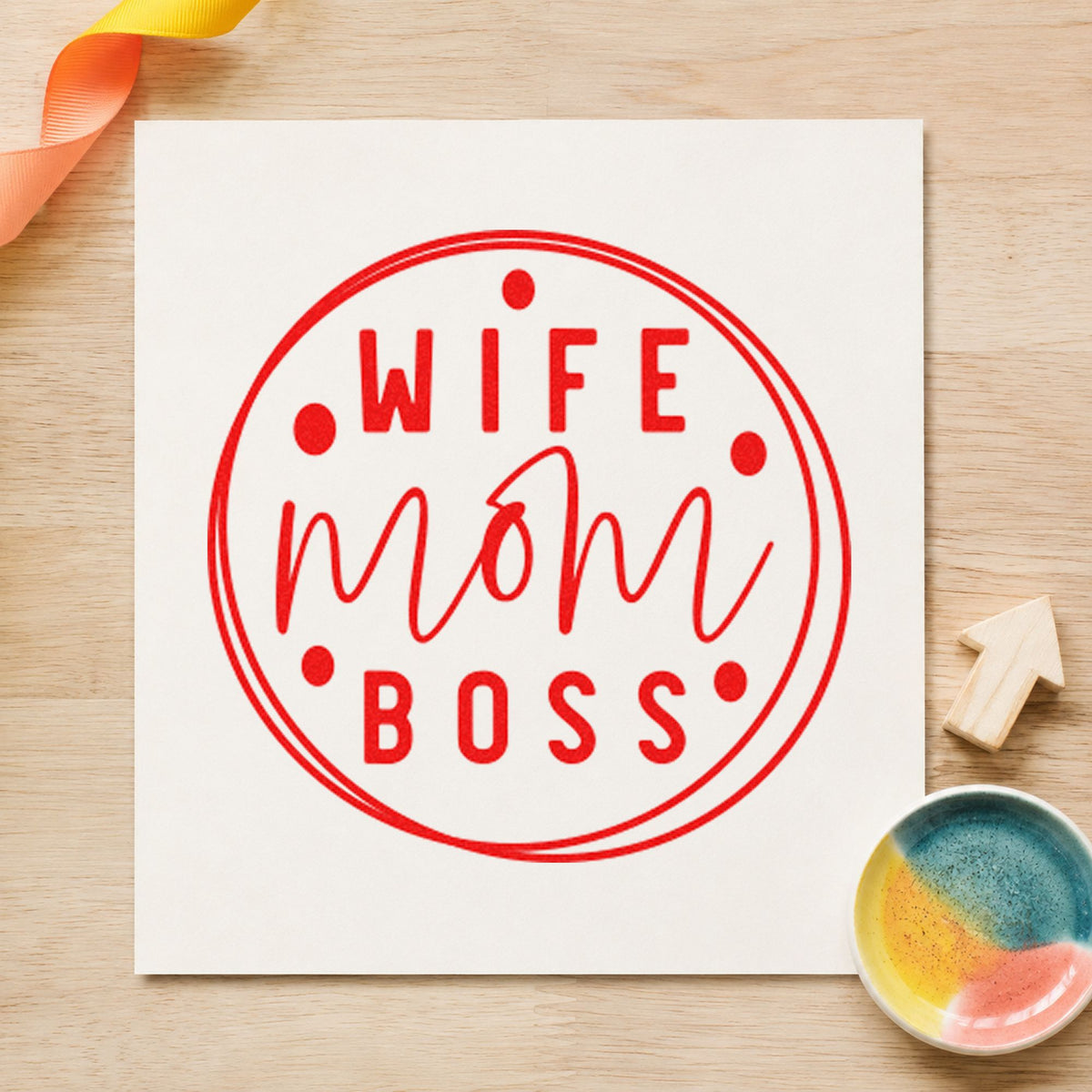 Wife Mom Boss Circle rubber stamp shown in red ink, stamped for projects such as drawer paper labels.