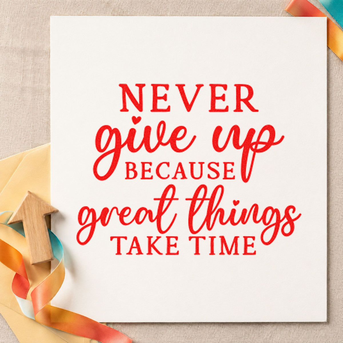 Never Give Up Great Things craft stamp imprint in red ink on a handmade project, one idea being week progress cards.