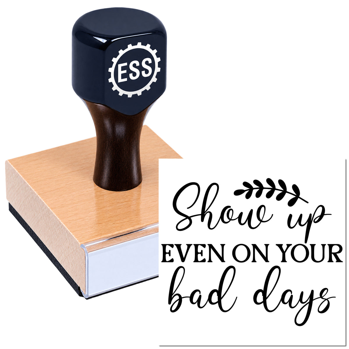 Dark navy custom stamp and seal on a wooden block, with a black script seal reading "Show up even on your bad days."
