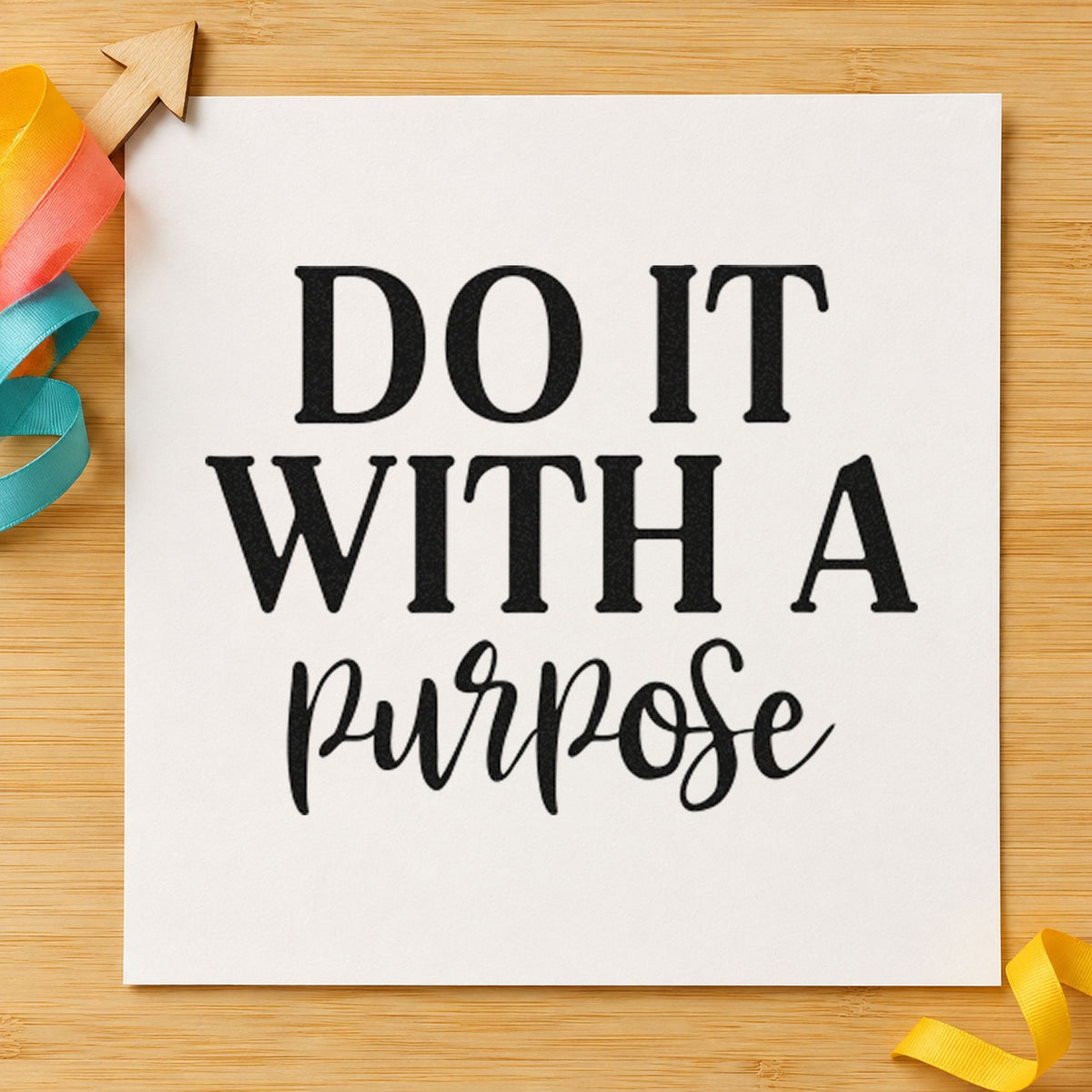 Do It With A Purpose craft stamp in black ink on cardstock, an easy option for trail work album page.