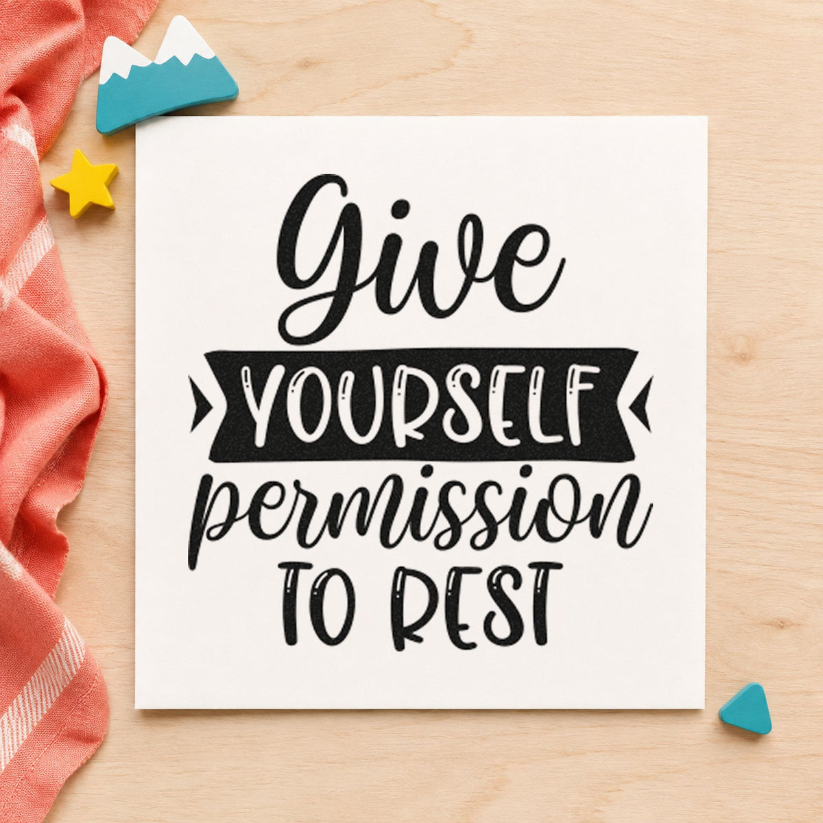 Give Yourself Permission To Rest rubber stamp printed in black ink, ready for nothing plan sheet and similar paper crafts.
