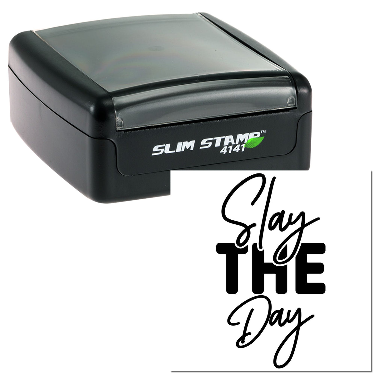 Black slim self-inking stamp with clear top, showing Slay The Day custom seal imprint in bold script and block text.
