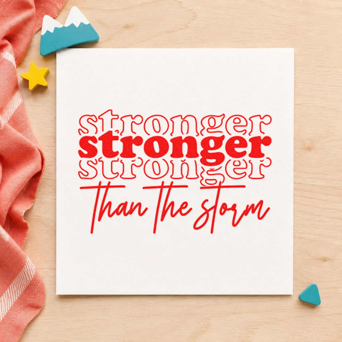 Stronger Than The Storm Repeated rubber stamp shown in red ink, stamped for projects such as rack singlet labels.