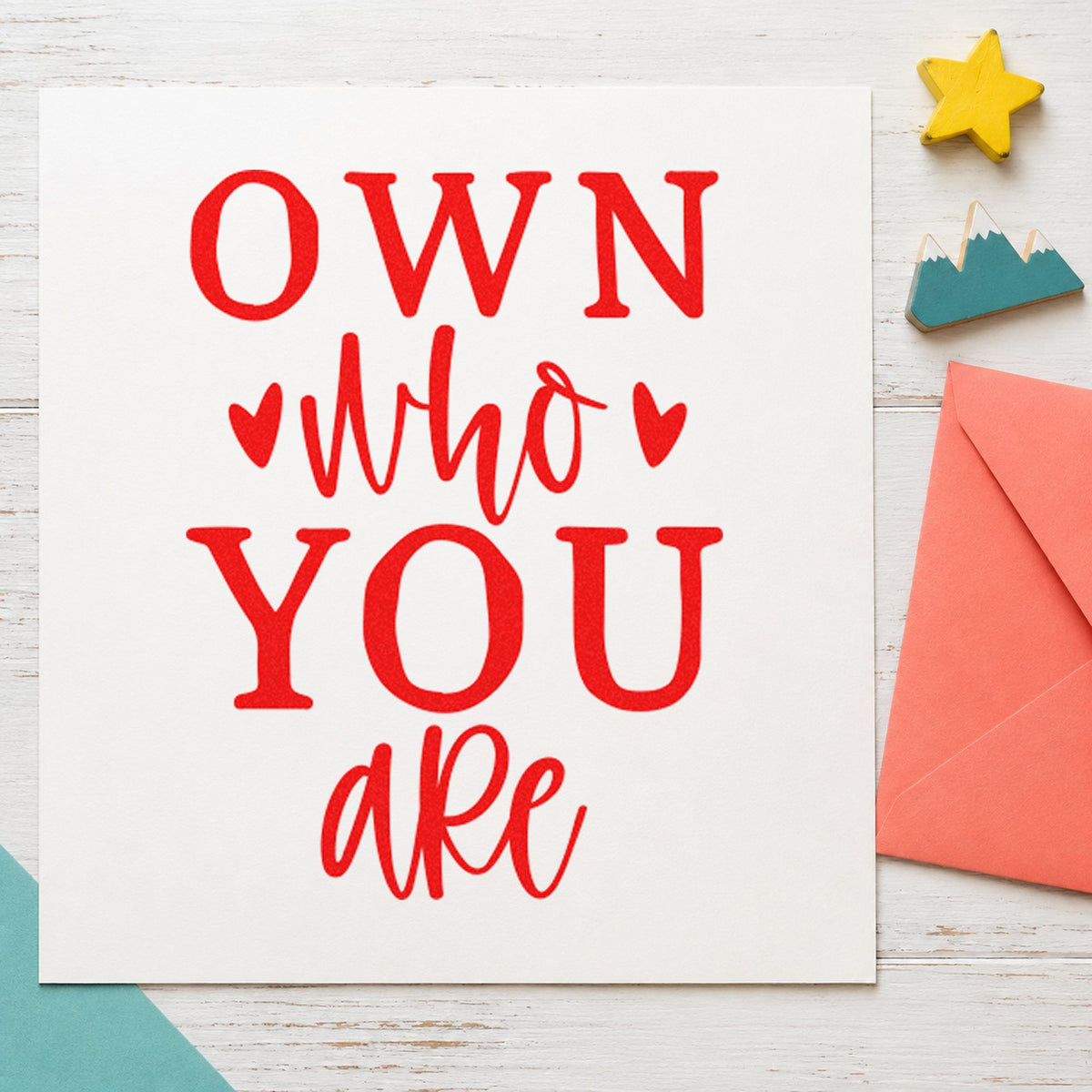 Own Who You Are rubber stamp shown in red ink, stamped for projects such as rack size labels.