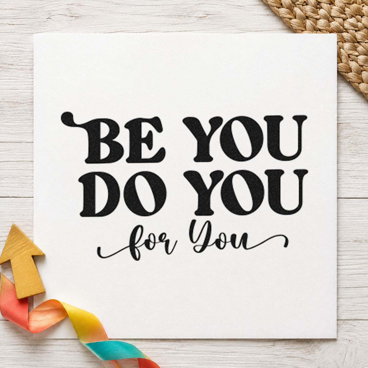Be You Do You Script rubber stamp printed in black ink, ready for week plan sheet and similar paper crafts.