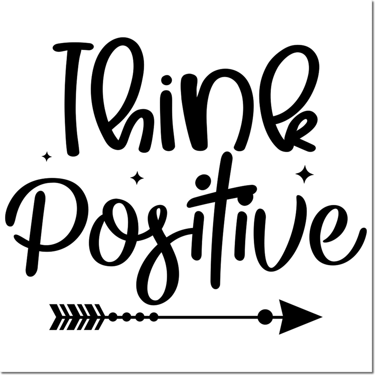 Black Think Positive stamp and seal design with script lettering, stars, and arrow on a white background.