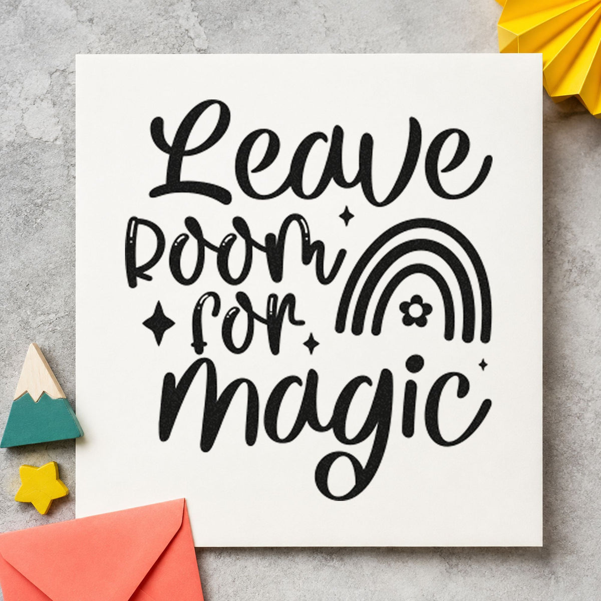 Leave Room For Magic Rainbow craft stamp in black ink on cardstock, an easy option for fairy garden album page.