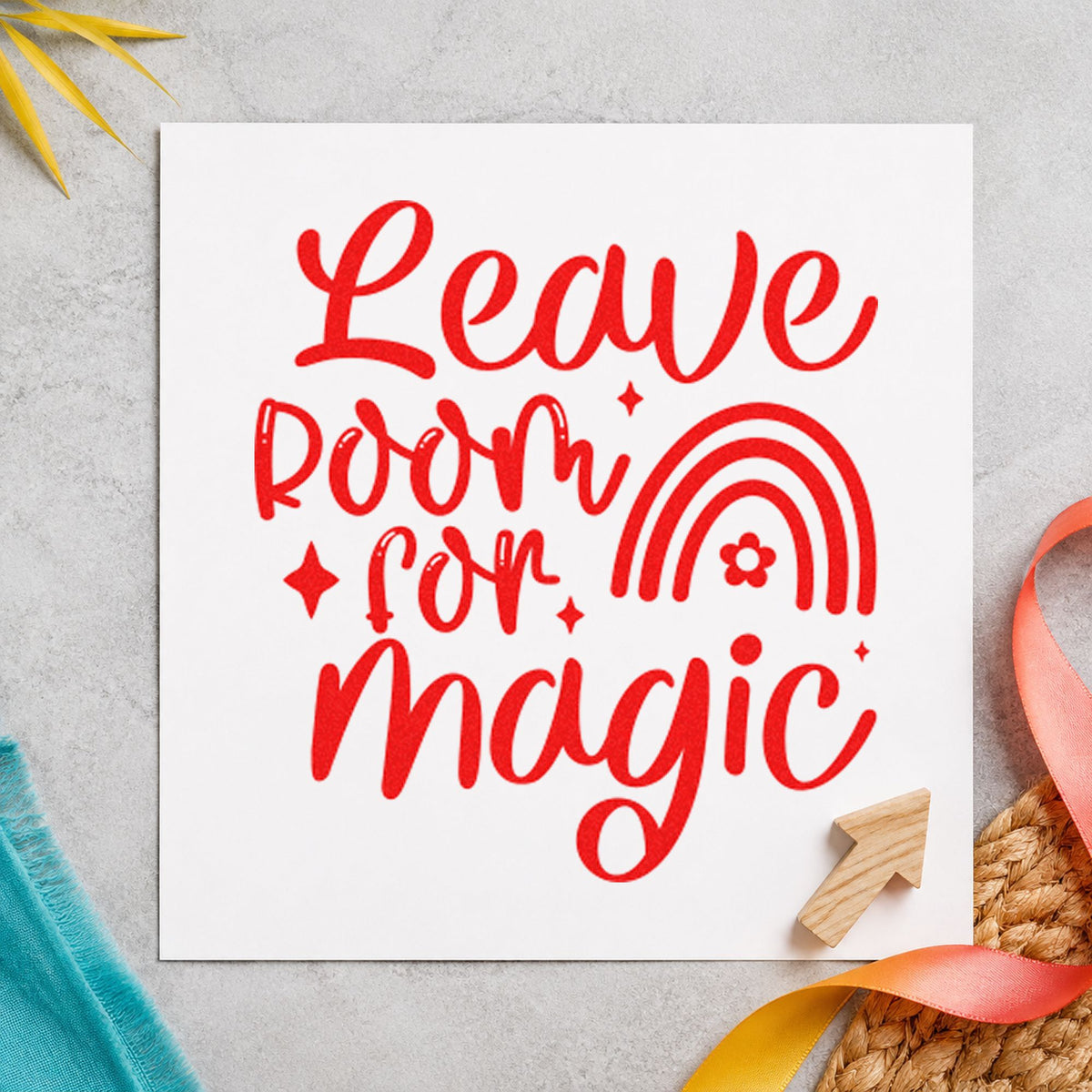 Leave Room For Magic Rainbow rubber stamp shown in red ink, stamped for projects such as tin piece labels.