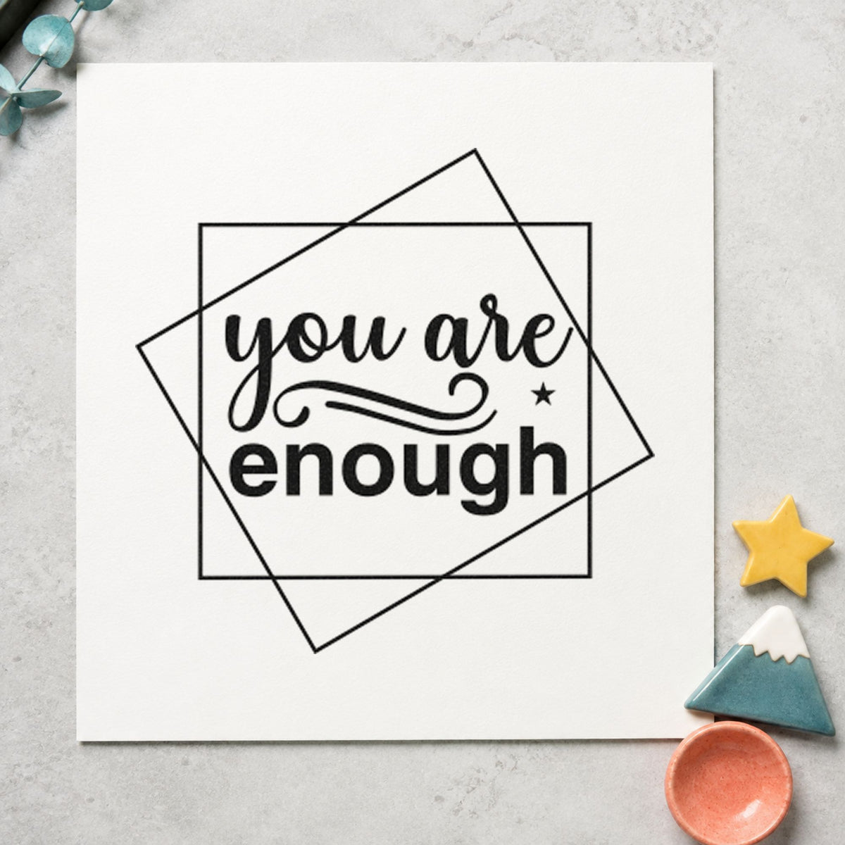 You Are Enough Overlapping Squares rubber stamp printed in black ink, ready for setup task sheet and similar paper crafts.