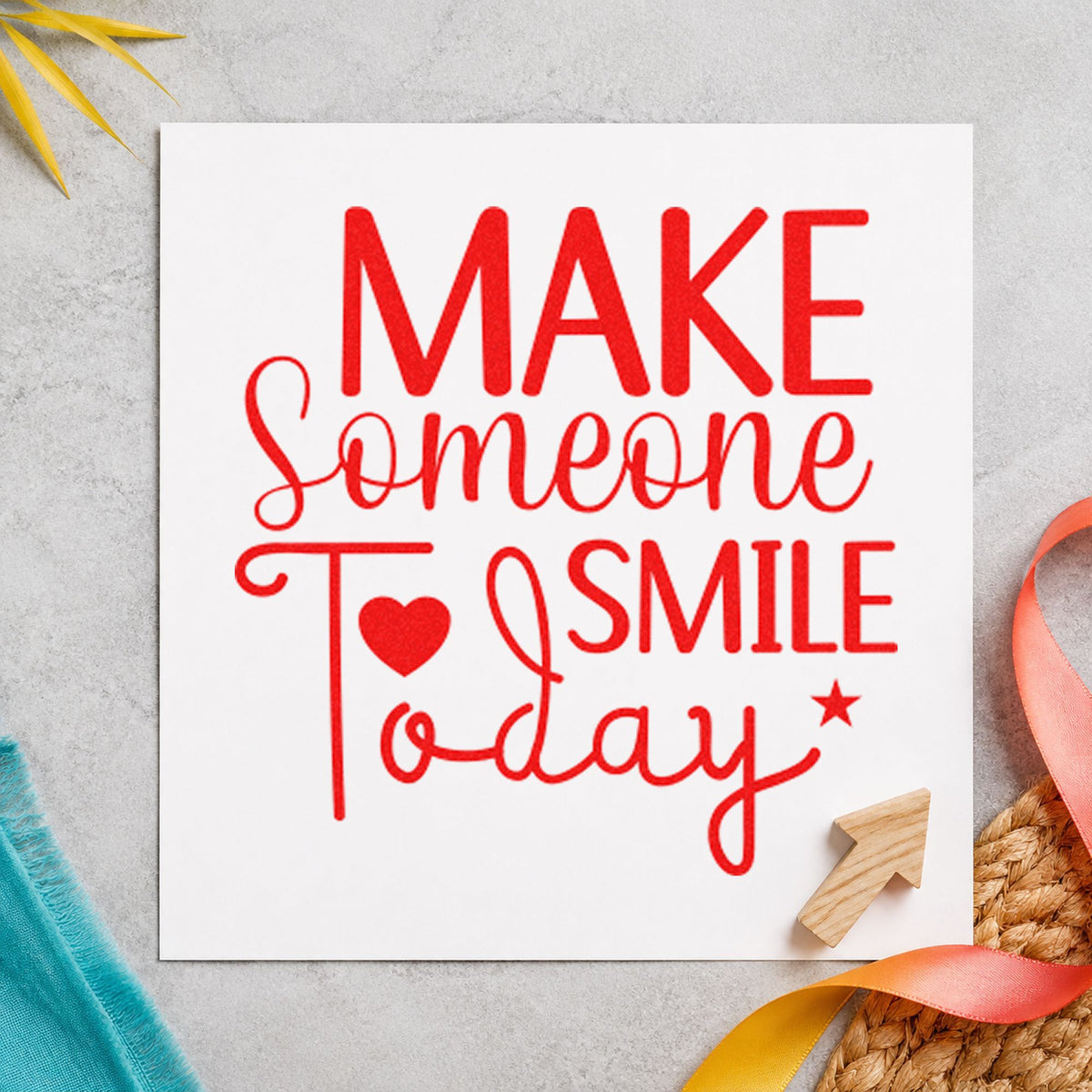 Make Someone Smile Today craft stamp imprint in red ink on a handmade project, one idea being setup note cards.