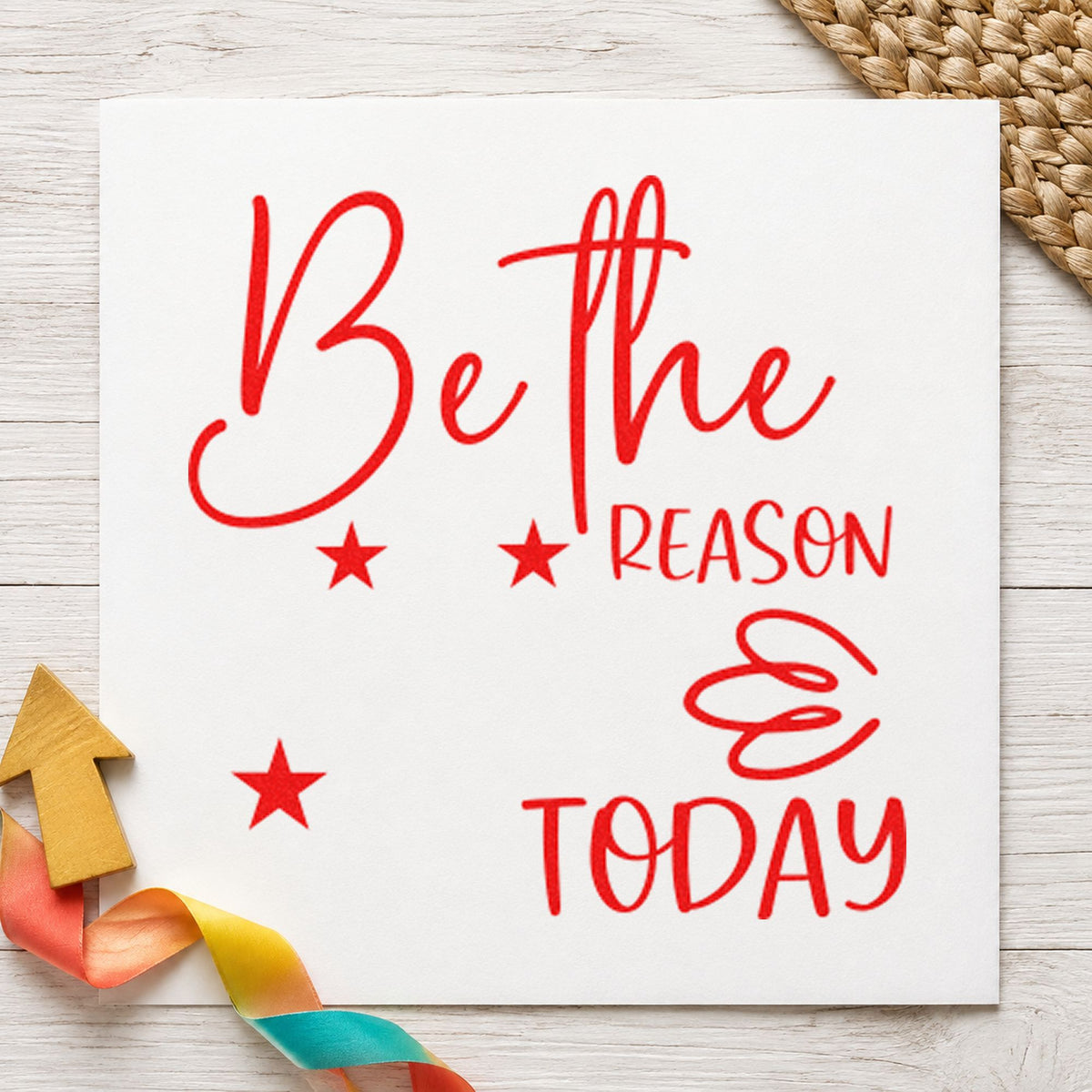 Be The Reason Today rubber stamp shown in red ink, stamped for projects such as shelf stock labels.