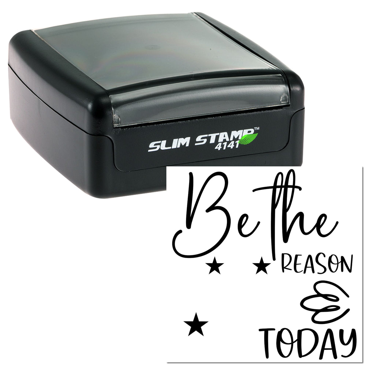 Black Slim Stamp 4141 self-inking seal with translucent gray cap and Be the Reason Today design