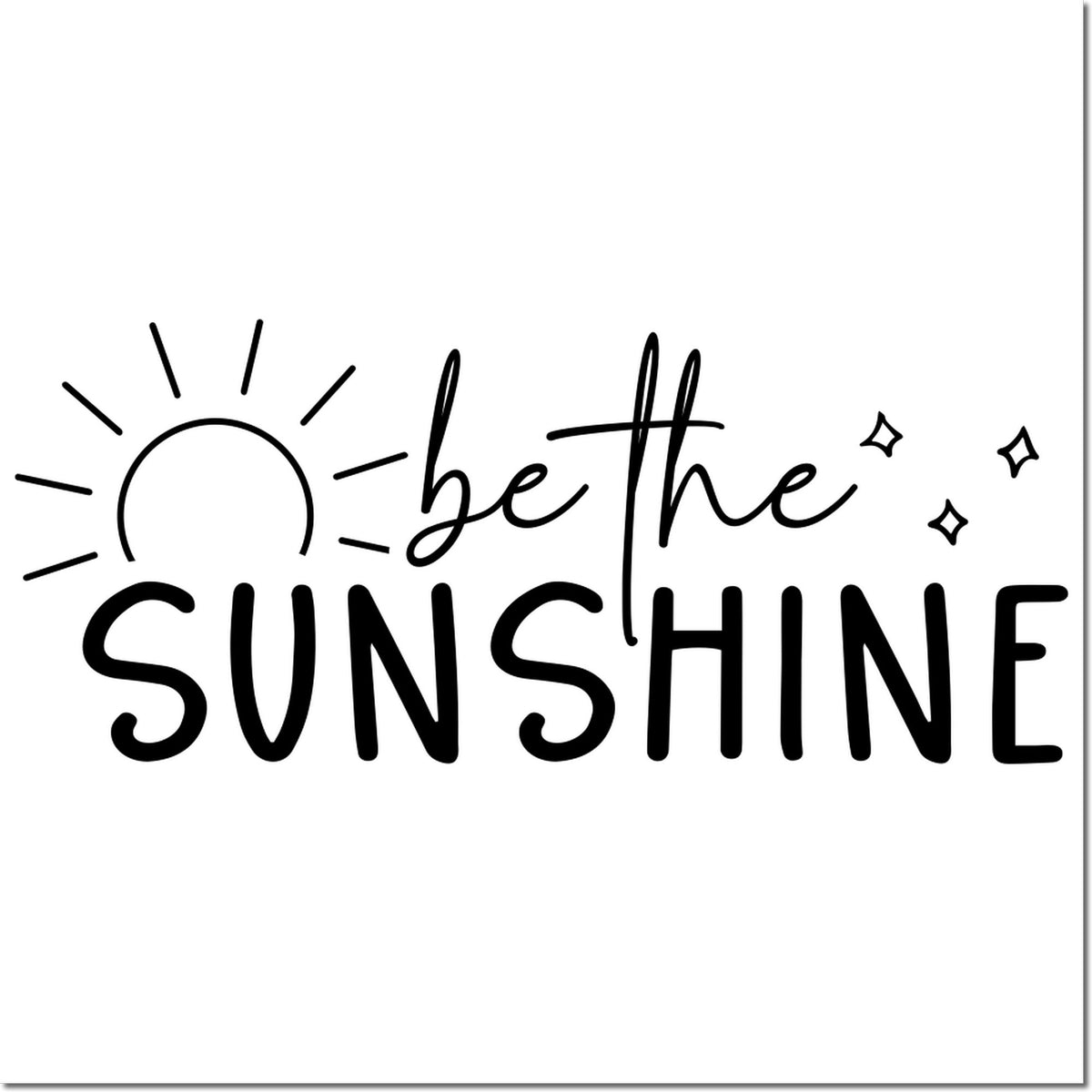 Black stamp/seal design with sun doodle and sparkles, reading be the SUNSHINE in bold script on a white background.