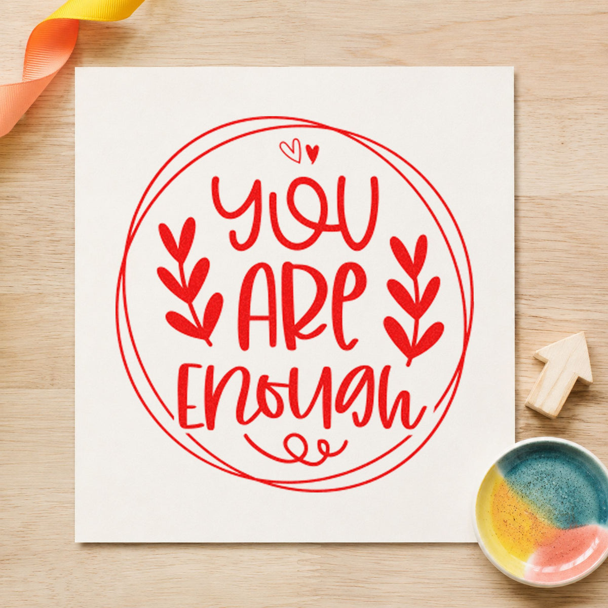 You Are Enough Circle Leaves rubber stamp shown in red ink, stamped for projects such as bin supply labels.
