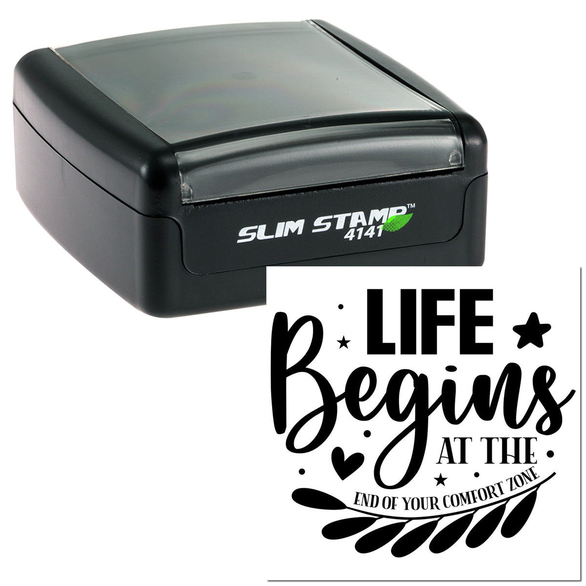 Black self-inking Slim Stamp 4141 with translucent gray top and custom seal reading Life Begins at the End of Your Comfort Zone