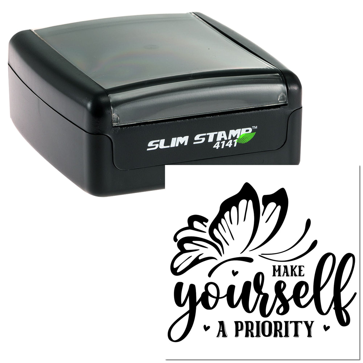 Black Slim Stamp 4141 self-inking stamp and decorative butterfly seal reading Make Yourself a Priority on white background.