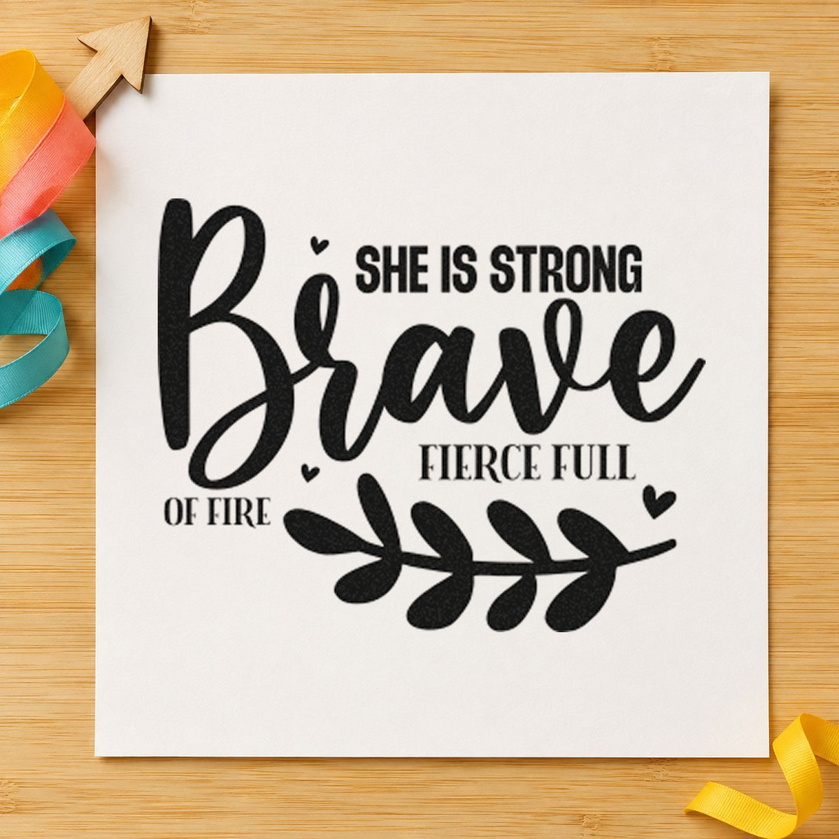 Be Brave Strong Fierce Fire craft stamp in black ink on cardstock, an easy option for season album page.