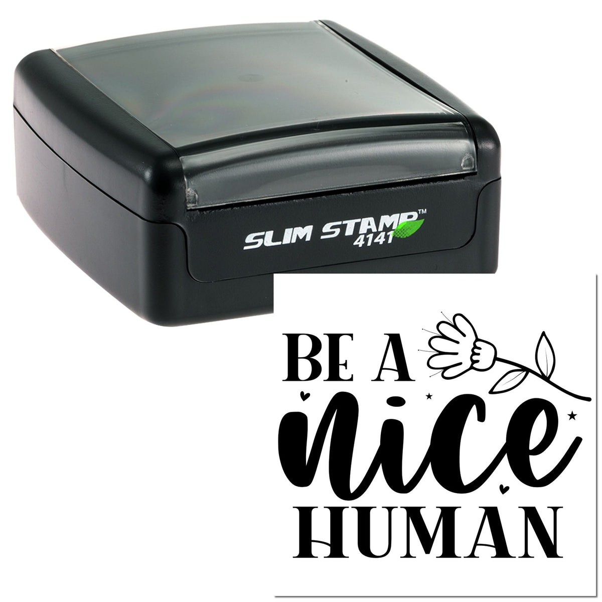 Black Slim Stamp 4141 embosser with translucent gray lid and white Be a nice human seal design.