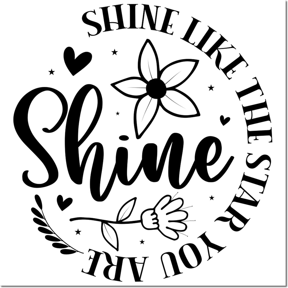Black-and-white round stamp seal reading Shine Like the Sun, with flower, hearts, stars, and leafy accents.