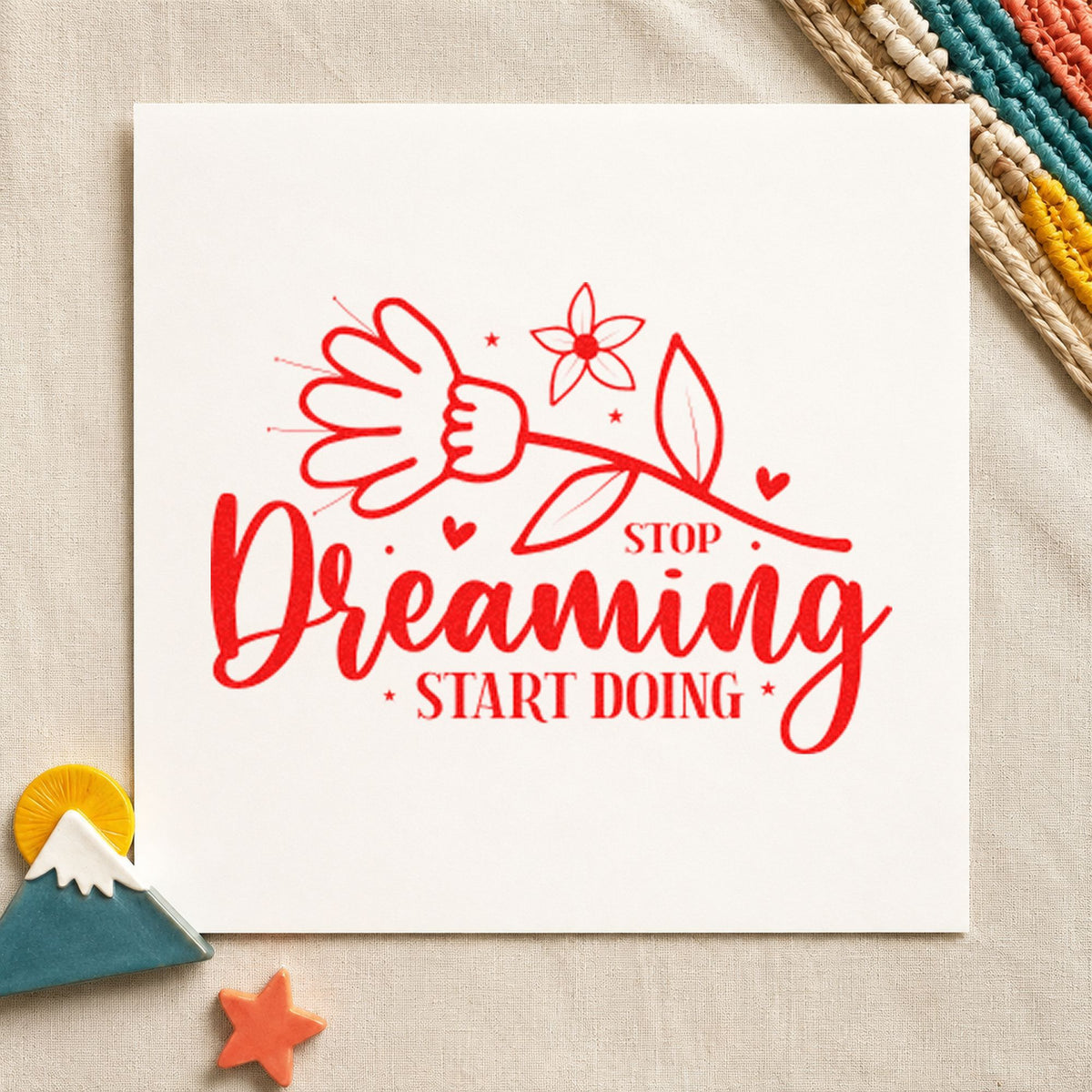 Stop Dreaming Start Doing Flowers craft stamp imprint in red ink on a handmade project, one idea being project log cards.