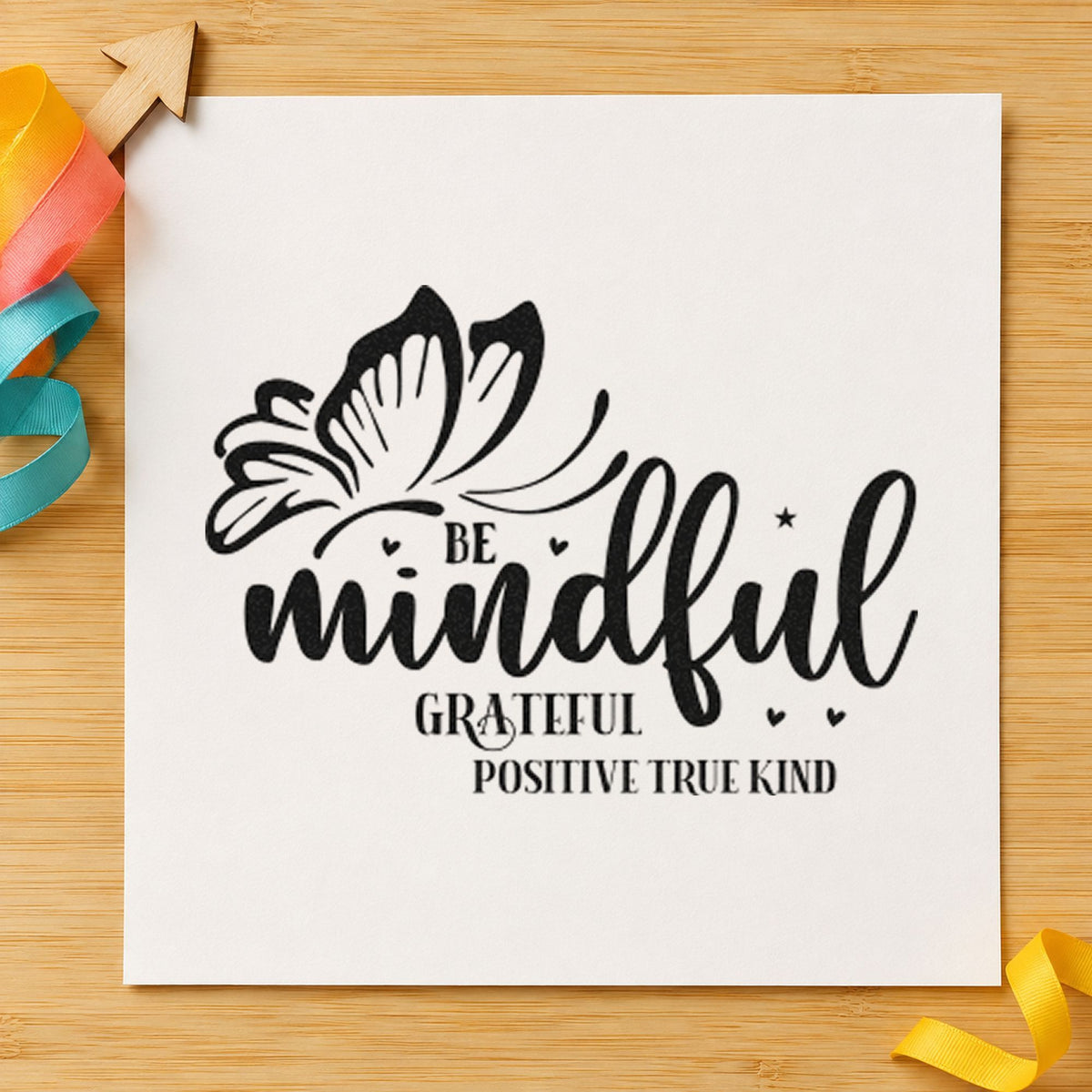 Be Mindful Butterfly Gratitude rubber stamp printed in black ink, ready for quiet use sheet and similar paper crafts.