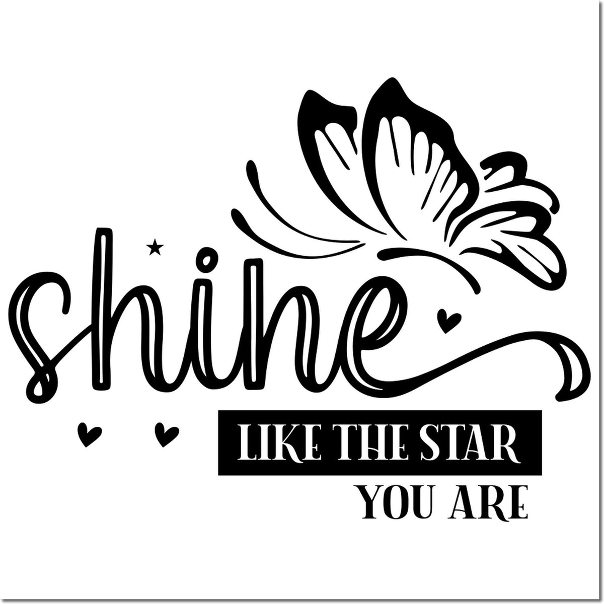 Black decorative stamp and seal design with butterfly, hearts, and Like the star you are on white background.