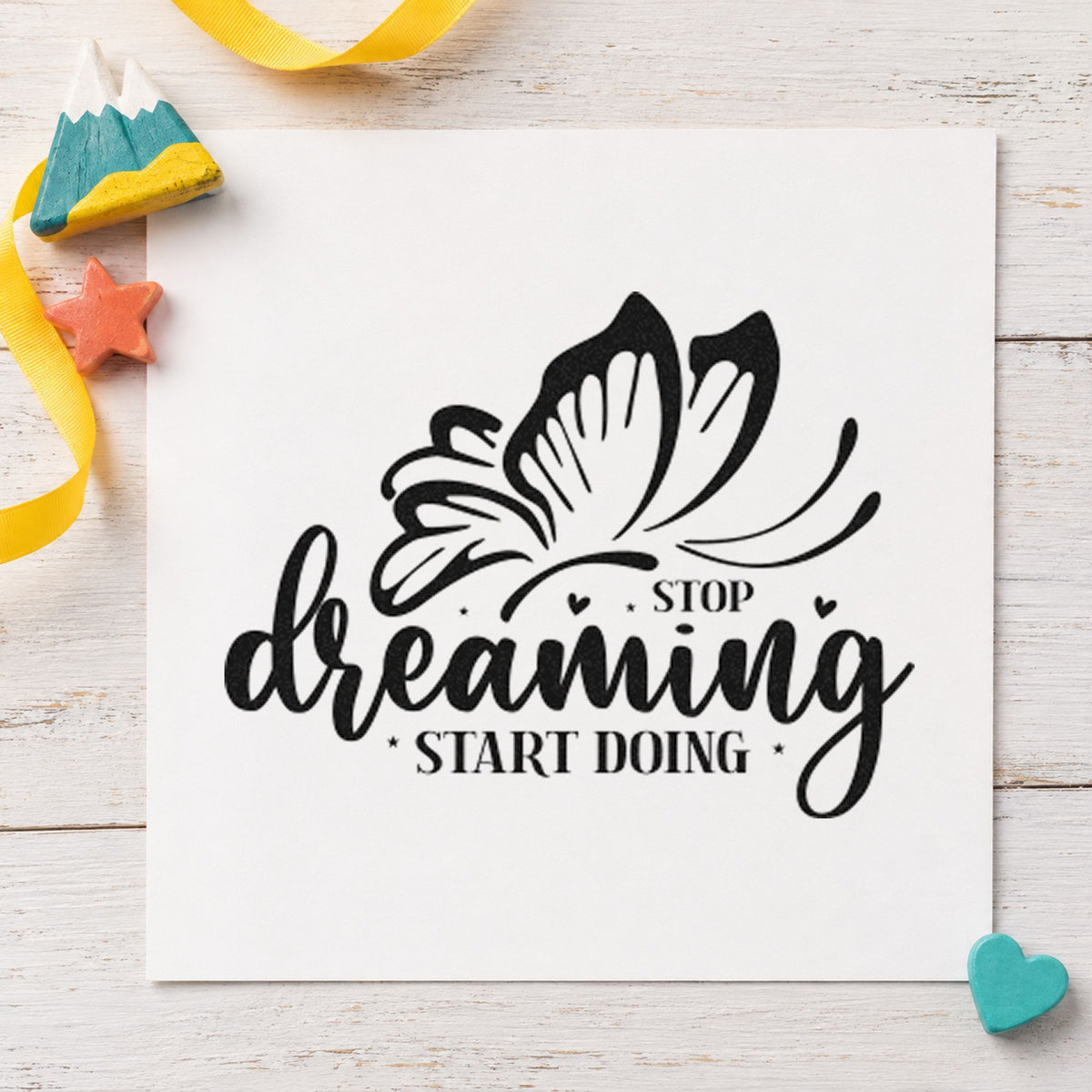 Stop Dreaming Start Doing Butterfly craft stamp in black ink on cardstock, an easy option for recipe test album page.