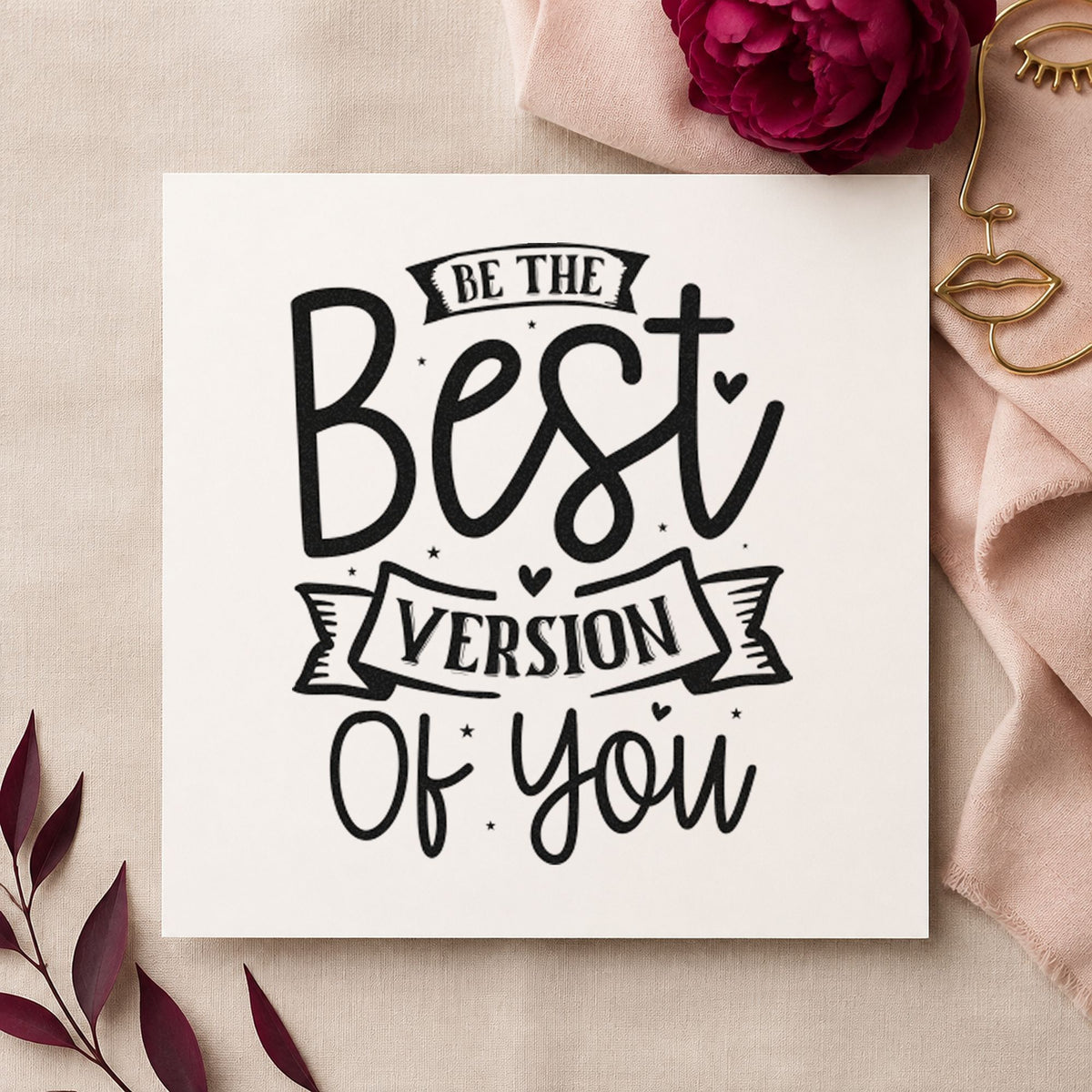 Be Best Version Of You craft stamp in black ink on cardstock, an easy option for quarter album page.