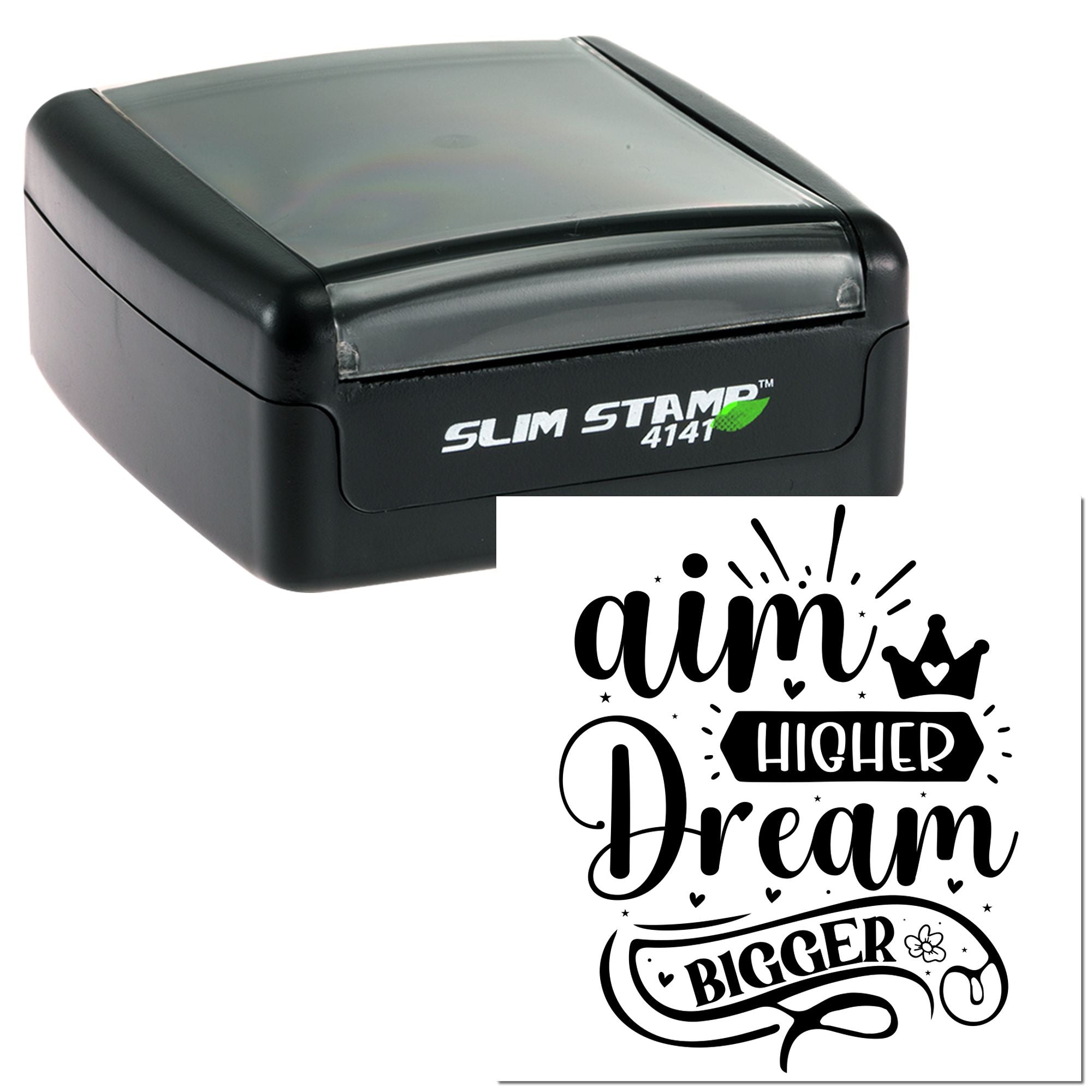 Black Slim Stamp self-inking seal case with decorative Aim Higher Dream Bigger imprint in black on white.
