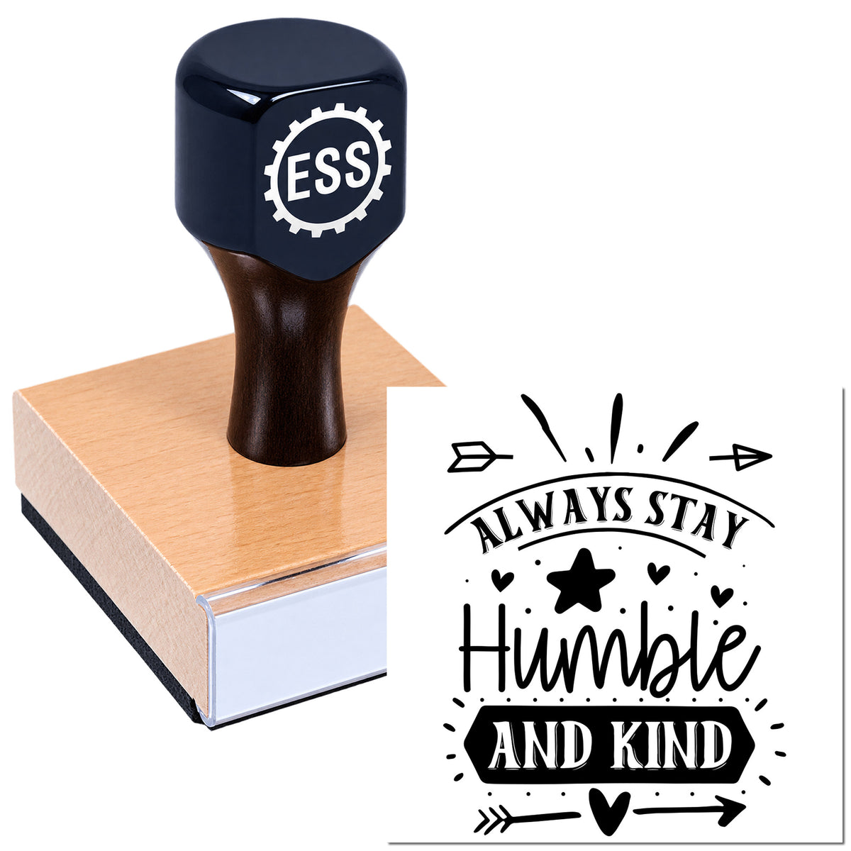 Dark blue ESS stamp and seal on wooden block, with black "Always Stay Humble and Kind" decorative imprint.
